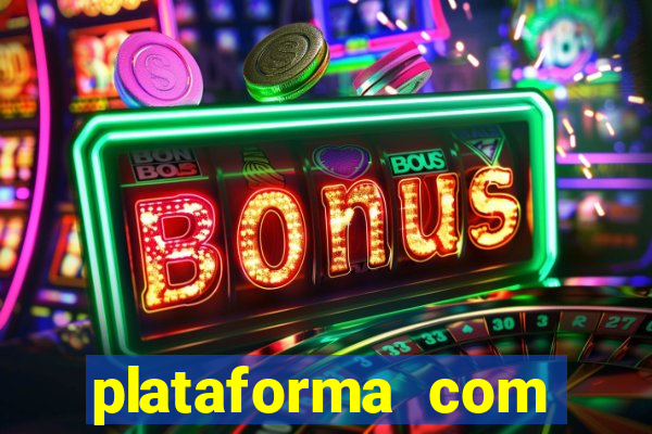 plataforma com bonus de boas vindas